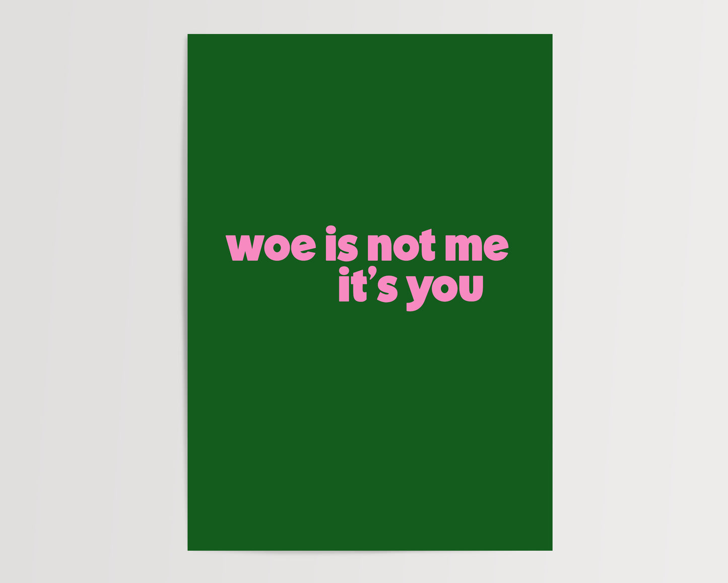 Woe is you