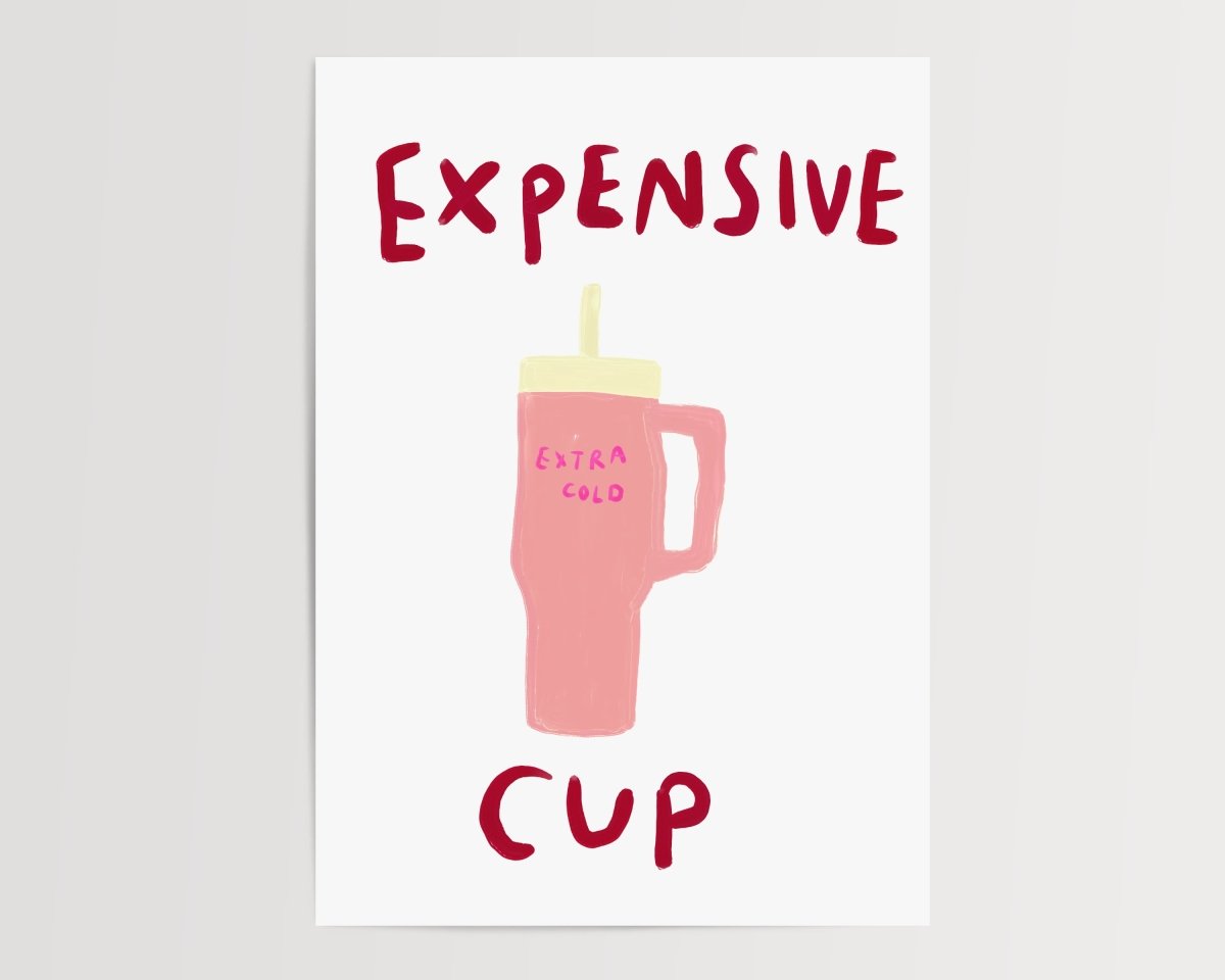 Expensive cup - A5 - Print - Thursday's Child