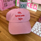 Ok, love you bye cap