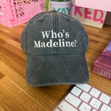 Who's Madeline cap