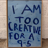 Too creative