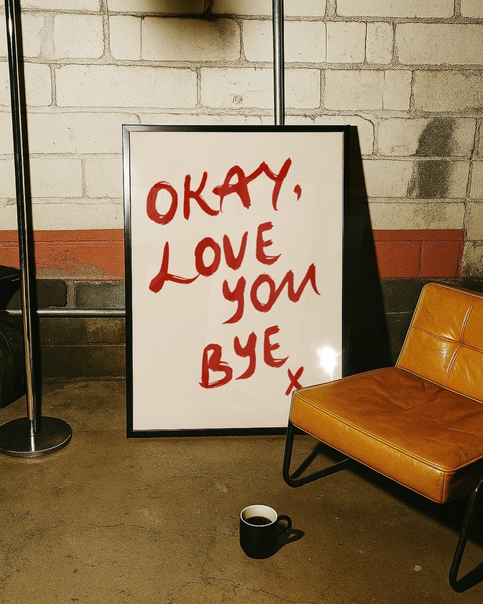 Okay, love you bye - Digital Download - Print - Thursday's Child