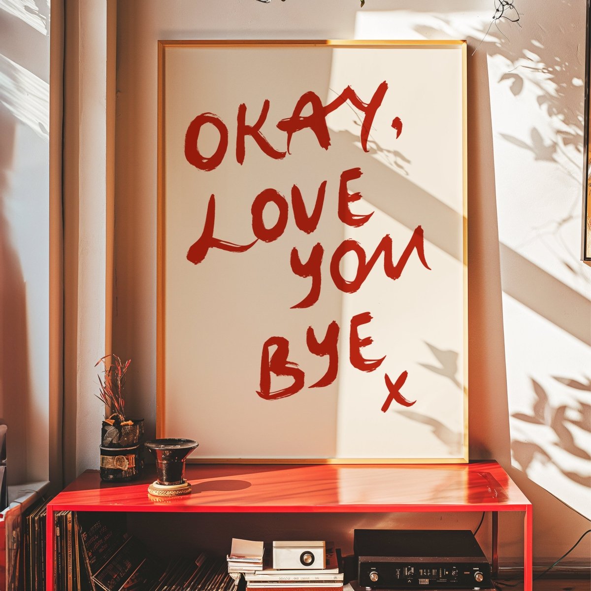 Okay, love you bye - Digital Download - Print - Thursday's Child