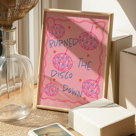 Burned the Disco Down