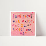 Some people are