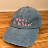 Who's Madeline cap
