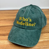 Who's Madeline cap