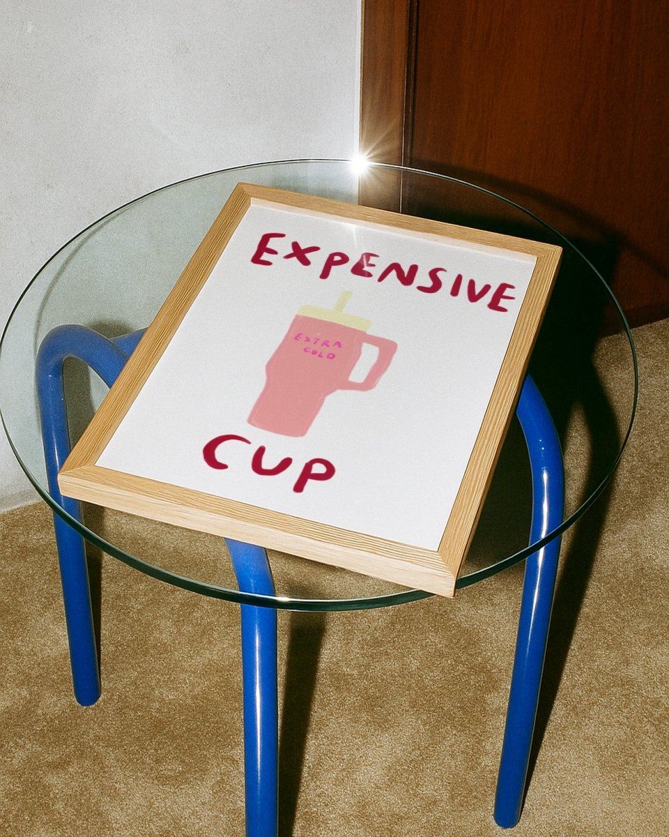 Expensive cup - A5 - Print - Thursday's Child