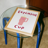 Expensive cup - A5 - Print - Thursday's Child