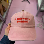 I don’t want boyfriend cap - I don’t want a boyfriend - Vintage Sand - Clothing - Thursday's Child