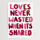 Love's never wasted - A5 - Print - Thursday's Child