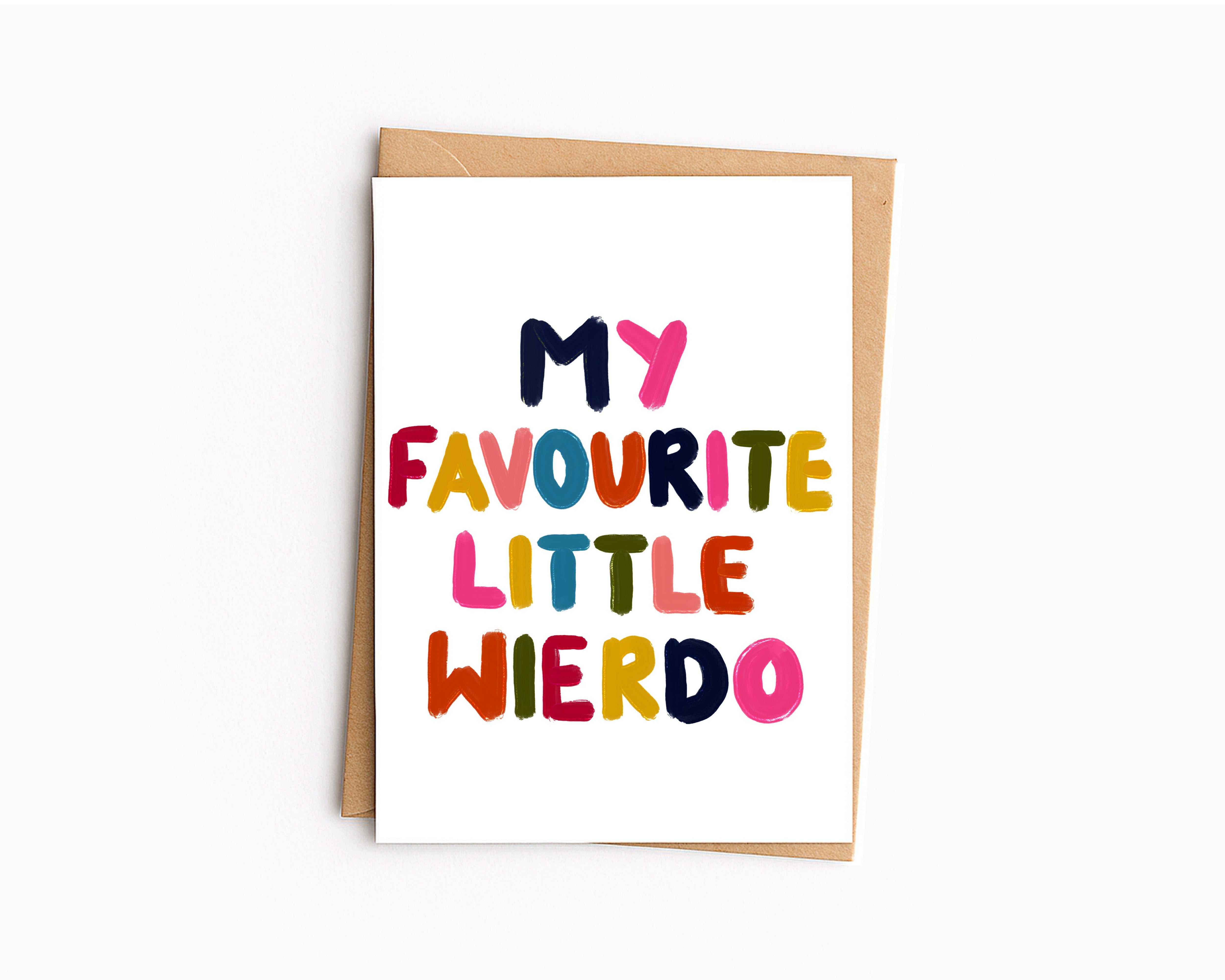 My favourite weirdo - card - Greetings Card - Thursday's Child