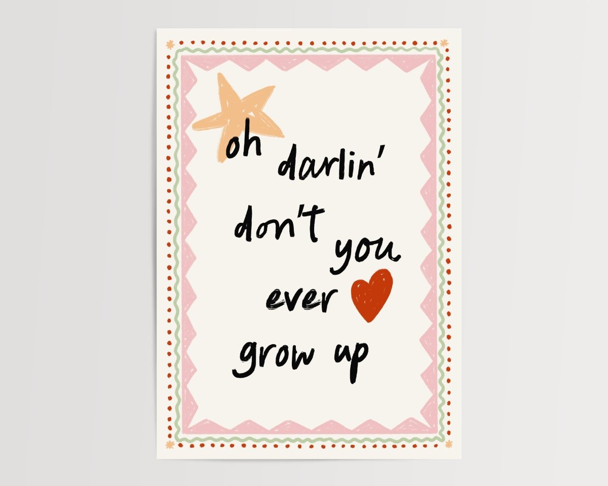 Never Grow Up - Digital Download - Print - Thursday's Child